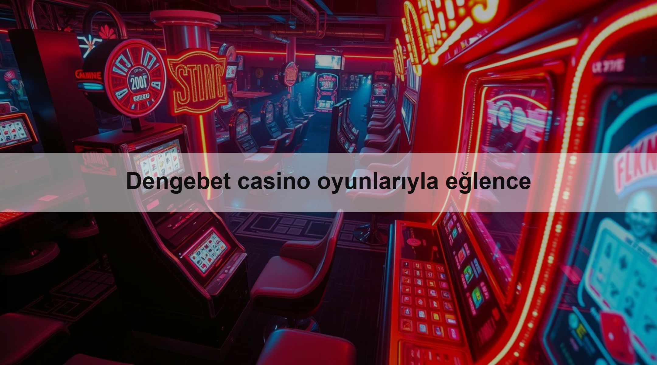 Dengebet casino oyunlarıyla eğlence