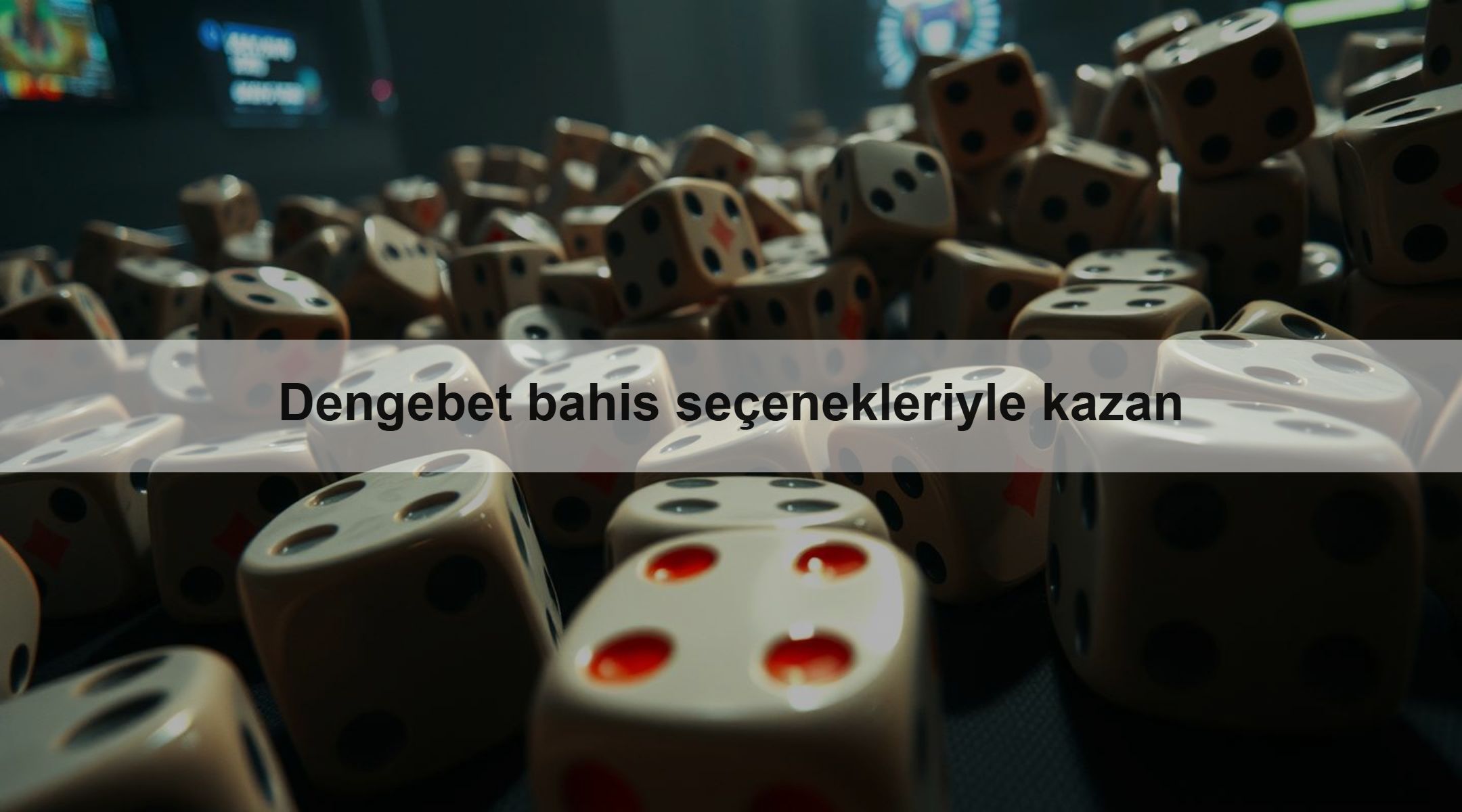 Dengebet bahis seçenekleriyle kazan 1 Dengebet bahis seçenekleriyle kazan