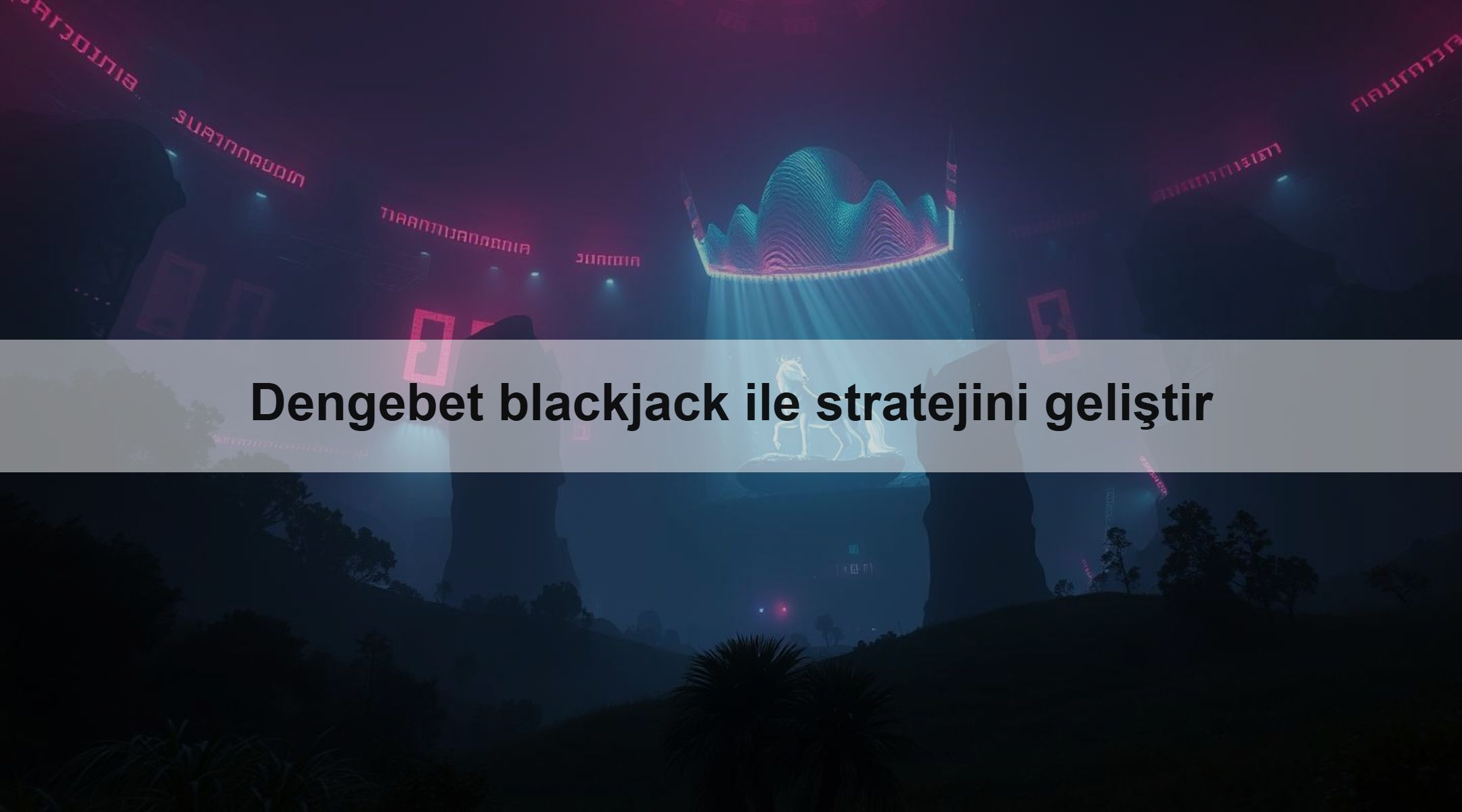 Dengebet blackjack ile stratejini geliştir